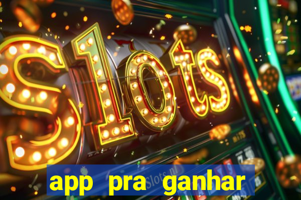 app pra ganhar dinheiro jogando